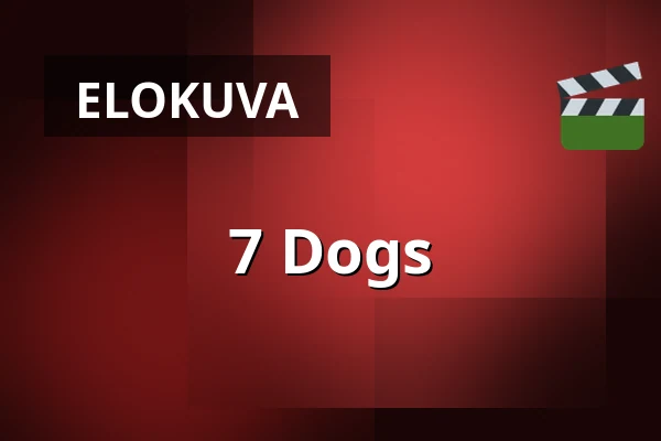 7 Dogs — Filmstaden, Göteborg