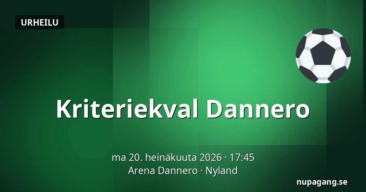 Kriteriekval Dannero — Arena Dannero, Nyland