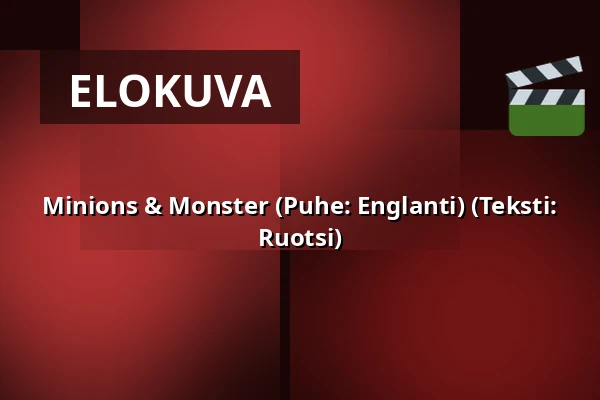 Minions & Monster (Puhe: Englanti) (Teksti: Ruotsi) — RIALTO Salong 2, Vårgårda