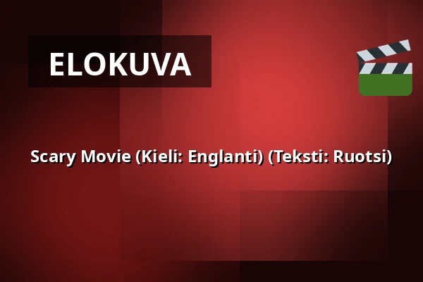 Scary Movie (Kieli: Englanti) (Teksti: Ruotsi) — RIALTO Salong 2, Vårgårda