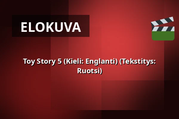 Toy Story 5 (Kieli: Englanti) (Tekstitys: Ruotsi) — RIALTO Salong 2, Vårgårda