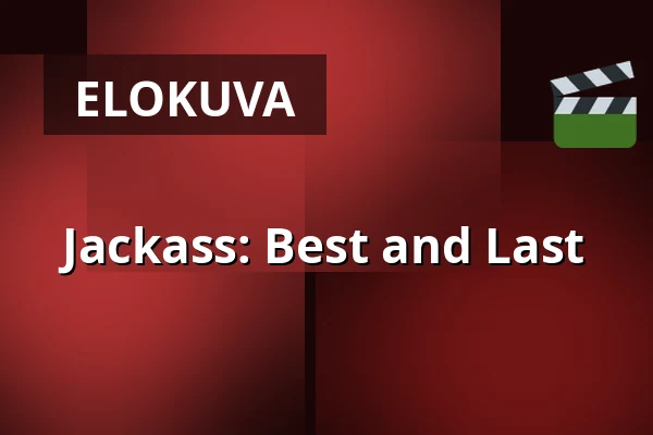 Jackass: Best and Last — RIALTO Salong 2, Vårgårda