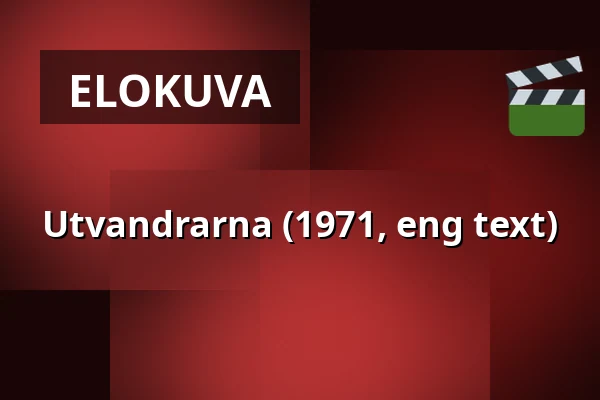 Utvandrarna (1971, eng text) — Kino 2, Lund