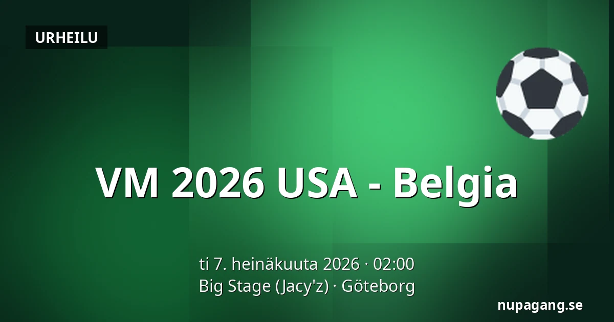 VM 2026 USA - Belgia — Big Stage (Jacy'z), Göteborg