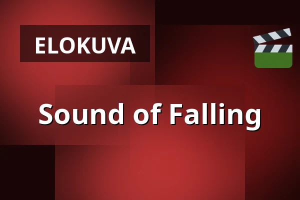 Sound of Falling — Kino 2, Lund