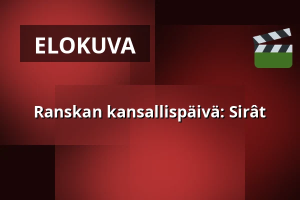 Ranskan kansallispäivä: Sirât — Kino 4, Lund