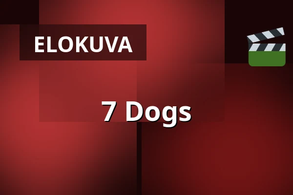 7 Dogs — Filmstaden, Tukholma