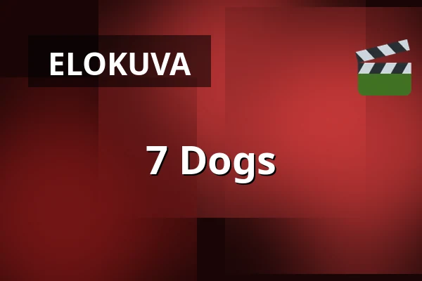 7 Dogs — Filmstaden, Tukholma