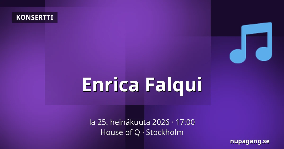 Enrica Falqui — House of Q, Tukholma