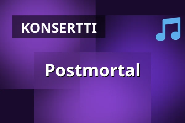 Postmortal — Kultur & Musikhuset Hillstreet, Lindesberg