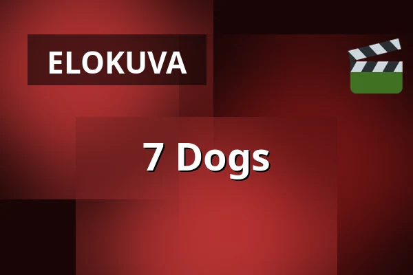 7 Dogs — Filmstaden, Tukholma