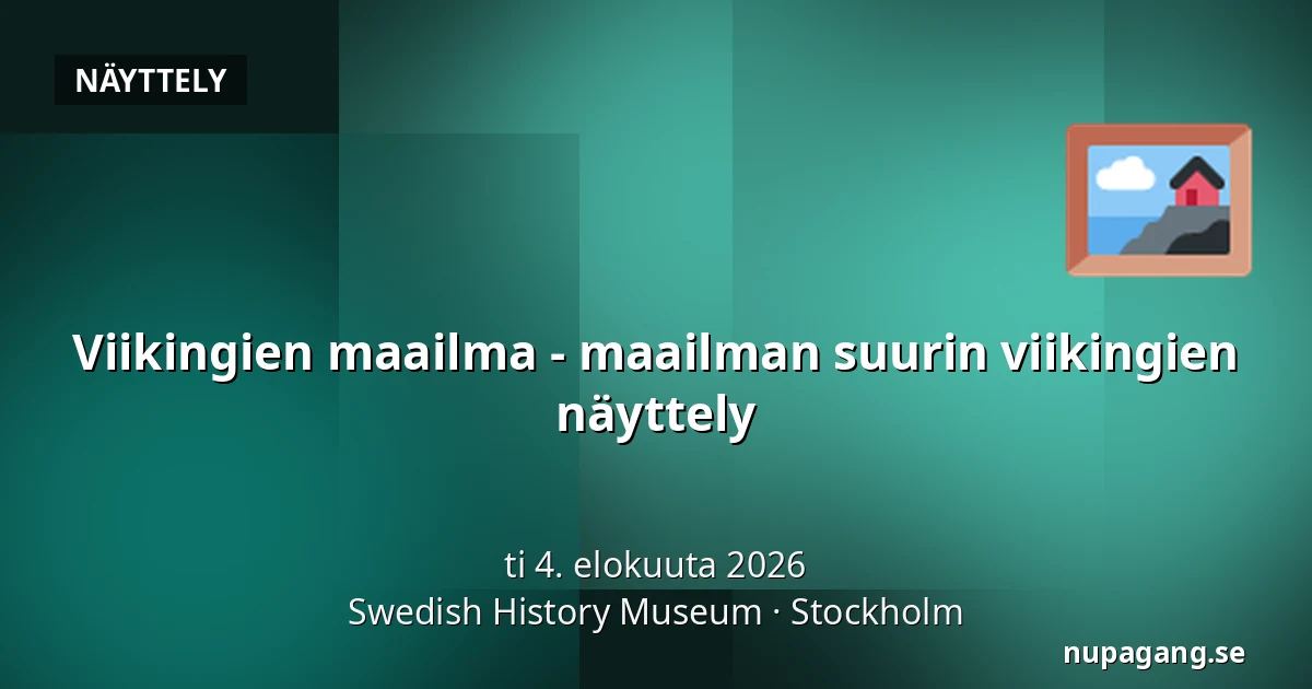 Viikingien maailma - maailman suurin viikingien näyttely — Swedish History Museum, Tukholma