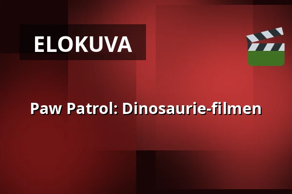Paw Patrol: Dinosaurie-filmen — RIALTO Salong 1, Vårgårda