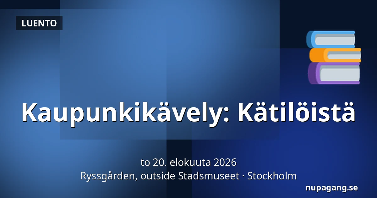 Kaupunkikävely: Kätilöistä — Ryssgården, outside Stadsmuseet, Tukholma