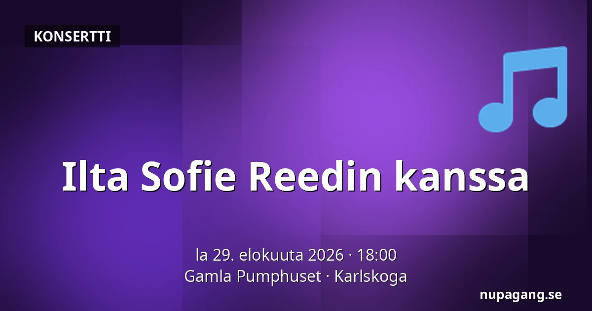 Ilta Sofie Reedin kanssa — Gamla Pumphuset, Karlskoga