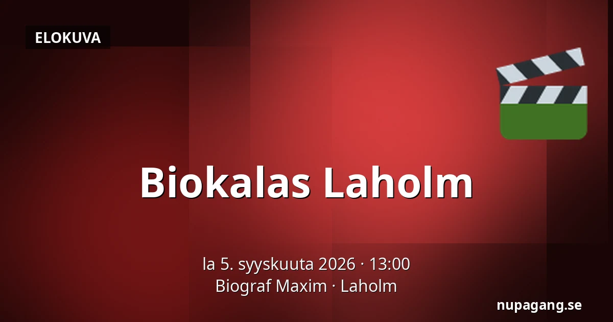 Biokalas Laholm — Biograf Maxim, Laholm