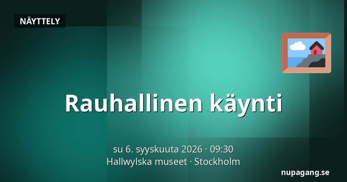 Rauhallinen käynti — Hallwylska museet, Tukholma