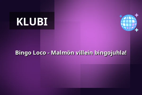 Bingo Loco - Malmön villein bingojuhla! — Slagthuset - Saluhallen, Malmö