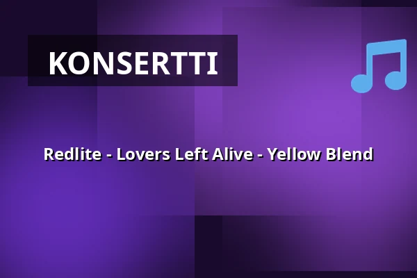 Redlite - Lovers Left Alive - Yellow Blend — Encore, Sundbyberg