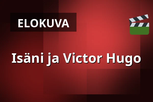 Isäni ja Victor Hugo — Kino 2, Lund