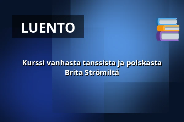 Kurssi vanhasta tanssista ja polskasta Brita Strömiltä — Folkmusikens hus, Rättvik