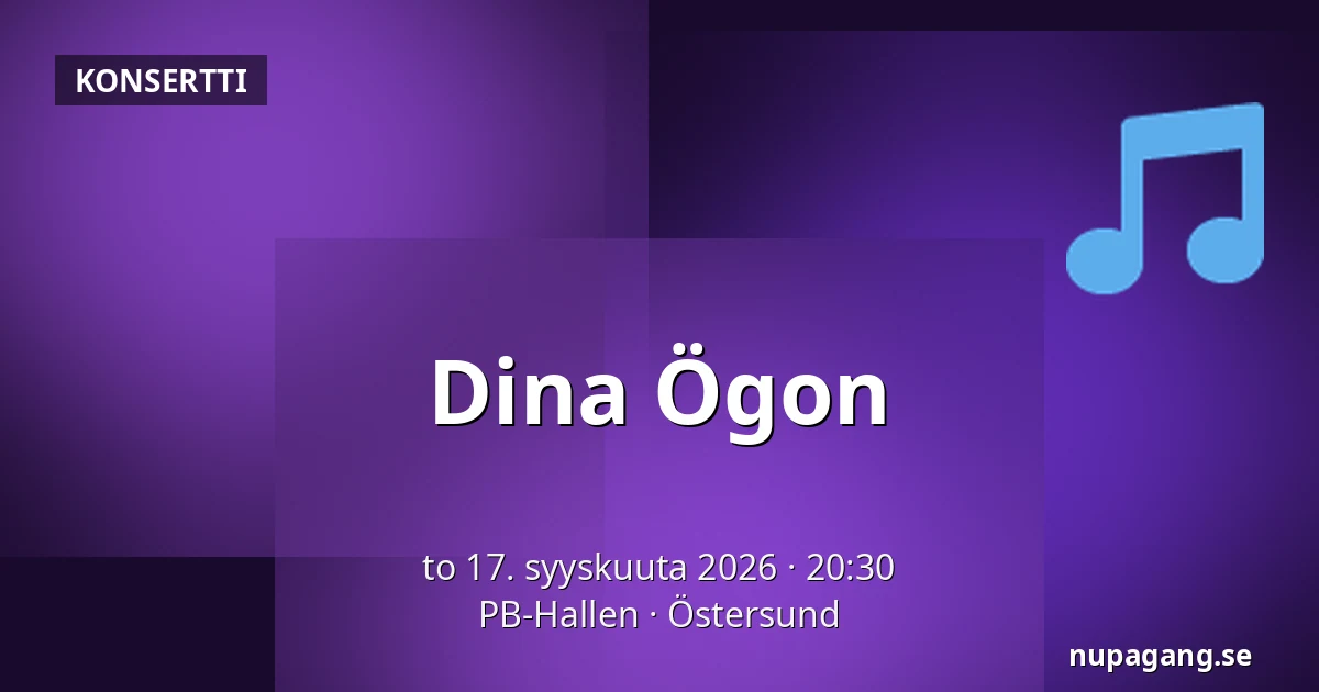 Dina Ögon — PB-Hallen, Östersund