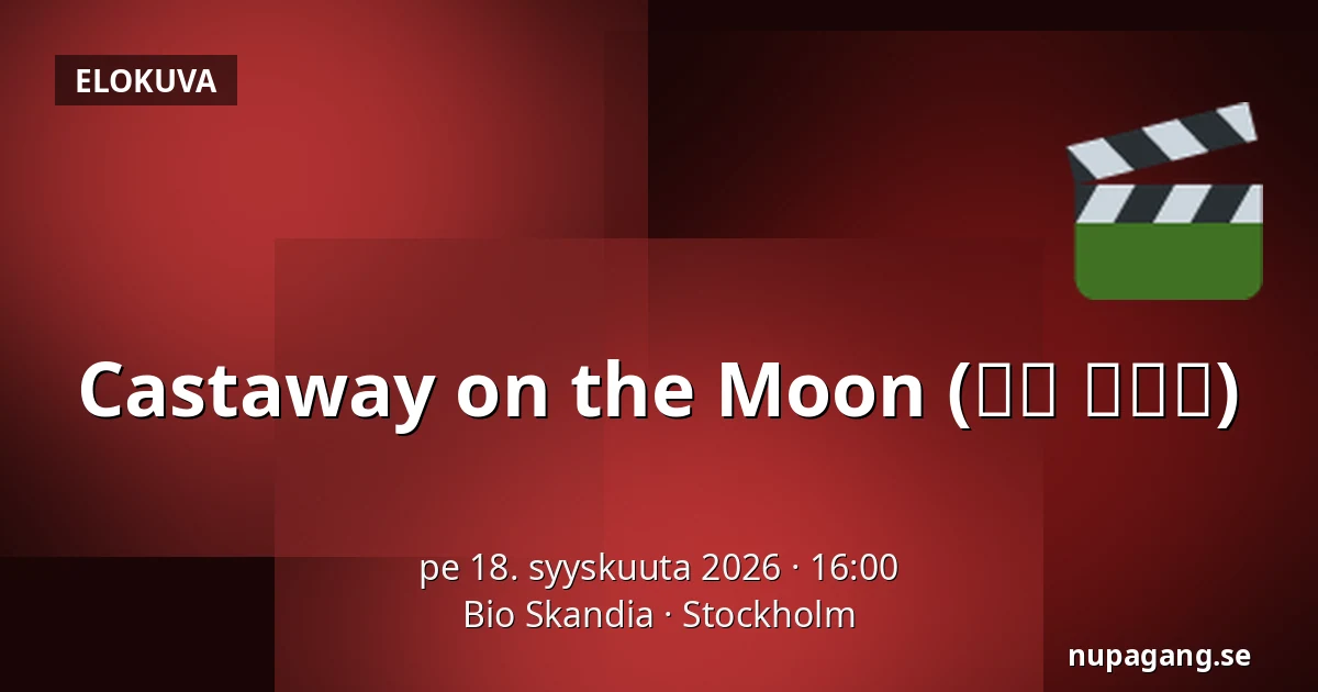 Castaway on the Moon (김씨 표류기) — Bio Skandia, Tukholma