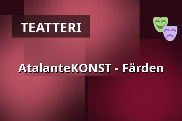 AtalanteKONST - Färden — Atalante, Göteborg