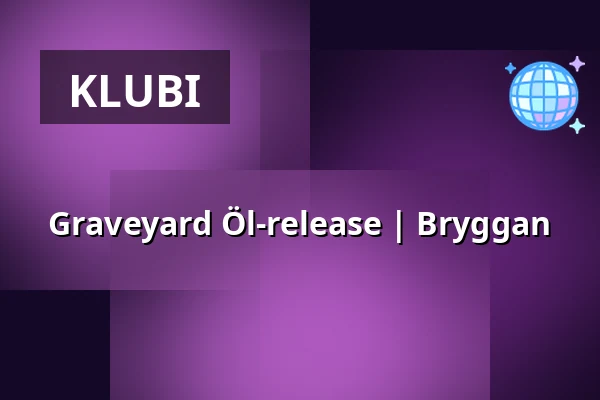 Graveyard Öl-release | Bryggan — Bryggan på Ringön, Göteborg