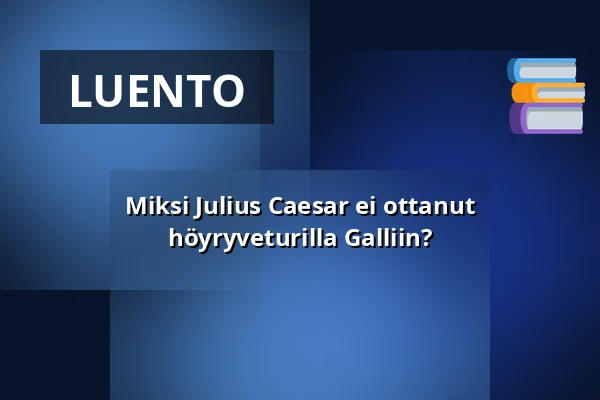 Miksi Julius Caesar ei ottanut höyryveturilla Galliin? — Medelhavsmuseet, Tukholma