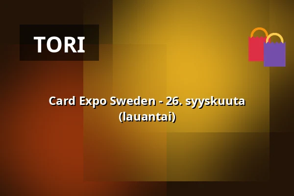 Card Expo Sweden - 26. syyskuuta (lauantai) — Hammarby sjöstad, Tukholma