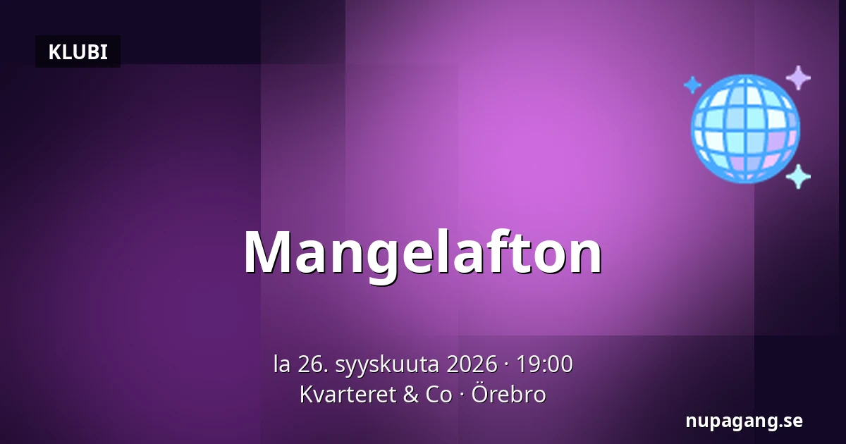 Mangelafton — Kvarteret & Co, Örebro
