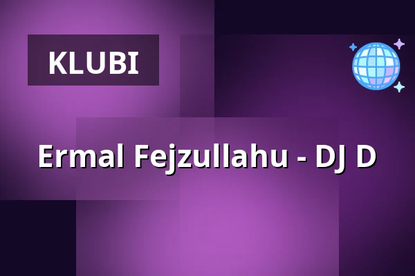 Ermal Fejzullahu - DJ D — Noise Helsingborg, Helsingborg
