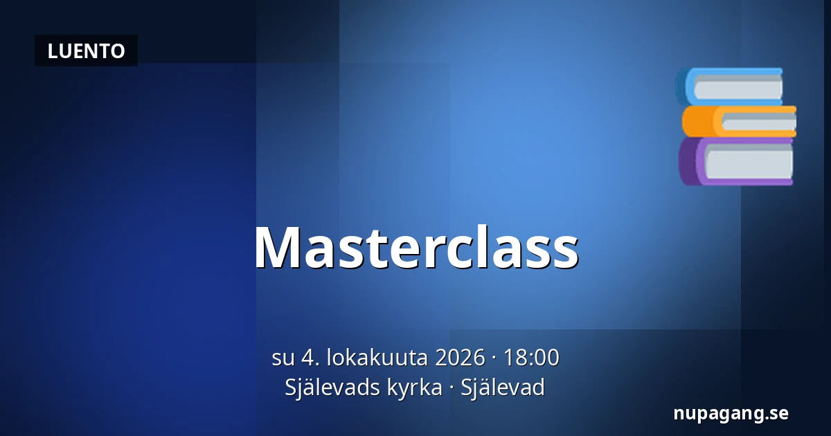 Masterclass — Själevads kyrka, Själevad