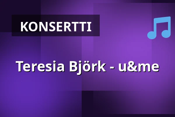 Teresia Björk - u&me — Atalante, Göteborg