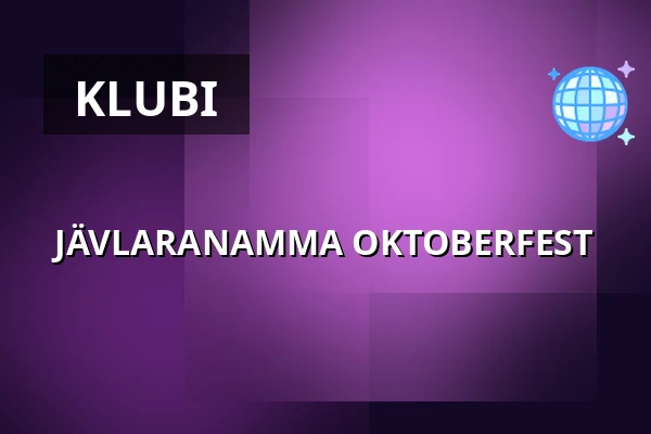 JÄVLARANAMMA OKTOBERFEST — Franses Skärgårdspub, Hönö