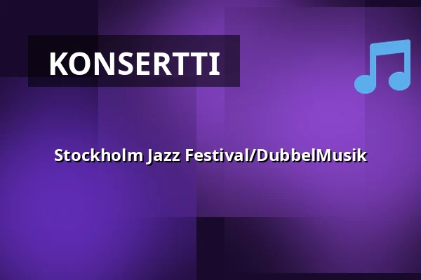 Stockholm Jazz Festival/DubbelMusik — Mötesplats Mariatorget, Tukholma