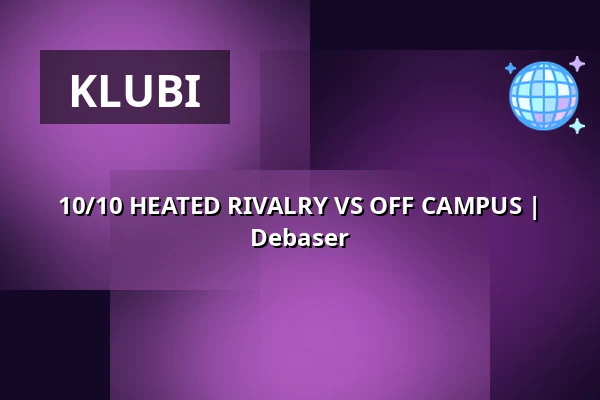 10/10 HEATED RIVALRY VS OFF CAMPUS | Debaser — Debaser Hornstulls Strand, Tukholma