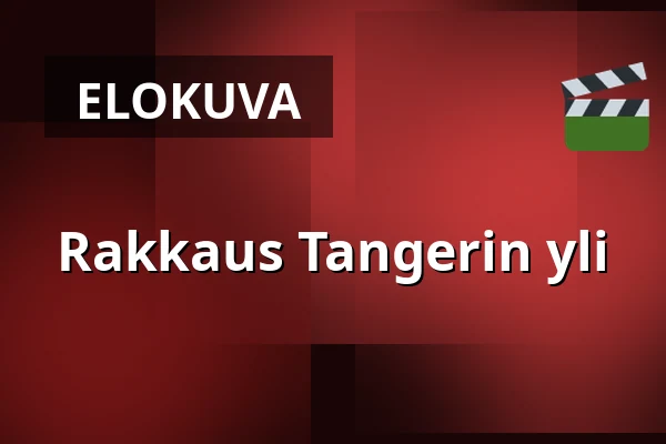 Rakkaus Tangerin yli — Kino 1, Lund
