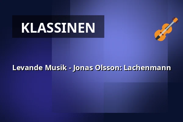 Levande Musik - Jonas Olsson: Lachenmann — Atalante, Göteborg