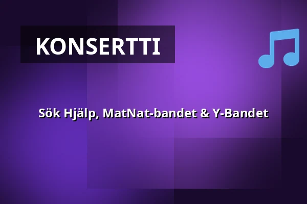 Sök Hjälp, MatNat-bandet & Y-Bandet — Palatset, Linköping