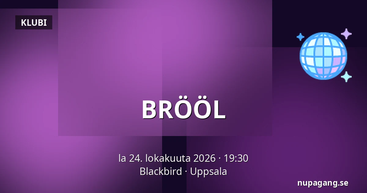 BRÖÖL — Blackbird, Uppsala