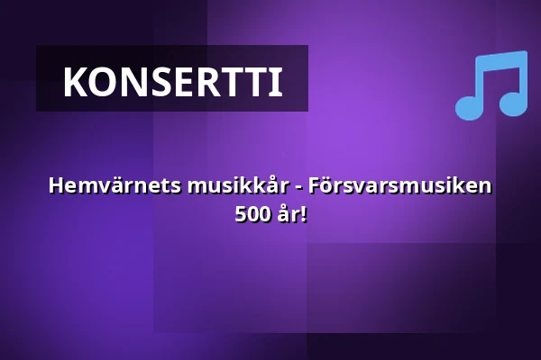 Hemvärnets musikkår - Försvarsmusiken 500 år! — Knivsta CIK, Knivsta