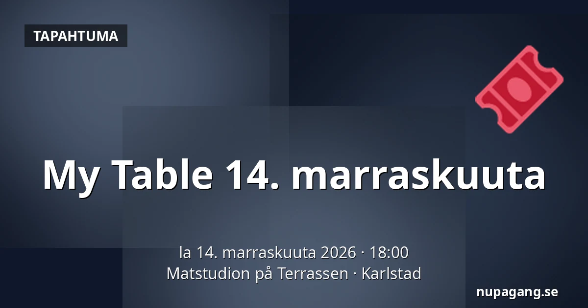 My Table 14. marraskuuta — Matstudion på Terrassen, Karlstad