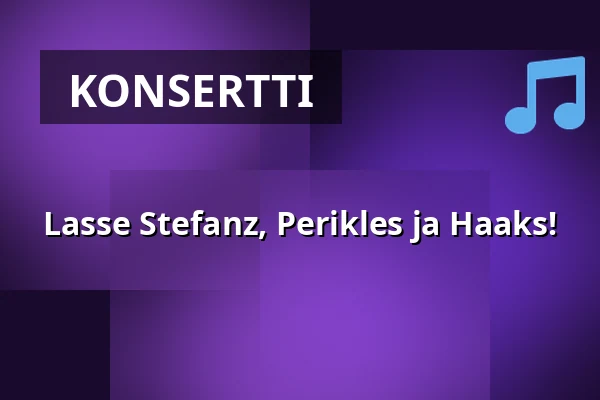 Lasse Stefanz, Perikles ja Haaks! — Ekebo nöjescentrum, Munka Ljungby