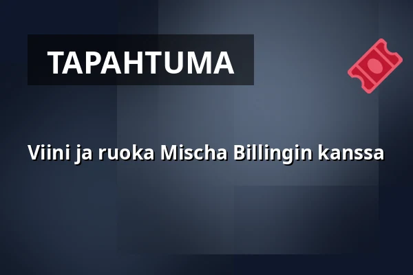 Viini ja ruoka Mischa Billingin kanssa — Origo, Solna