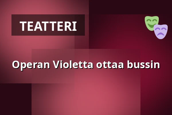 Operan Violetta ottaa bussin — Stora hotellet, Tomelilla