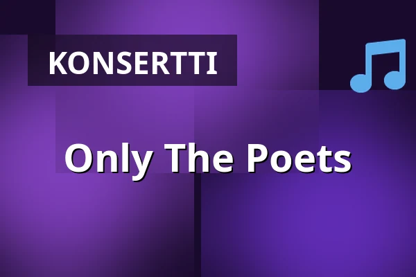 Only The Poets — Nalen Klubb, Stockholm, Tukholma