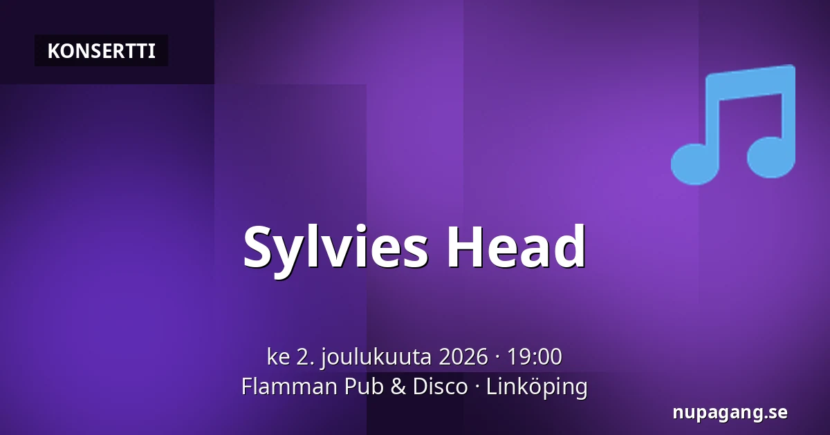 Sylvies Head — Flamman Pub & Disco, Linköping