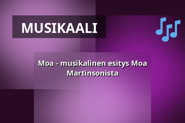 Moa - musikalinen esitys Moa Martinsonista — Lunchteater i Kungsbacka, Kungsbacka